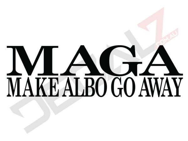 MAGA - Make Albo Go Away - 2