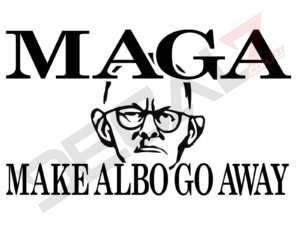 MAGA - Make Albo Go Away - 4